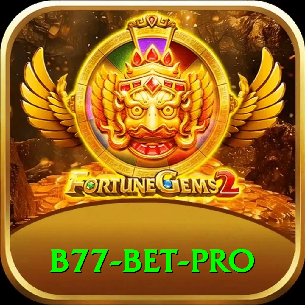B77 Bet Gold 2024 - 2